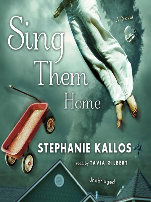 Title details for Sing Them Home by Stephanie Kallos - Wait list